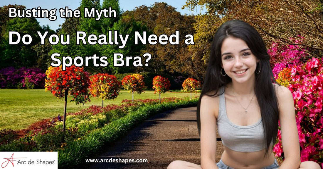 Busting the Myth - Do You Really Need a Sports Bra?